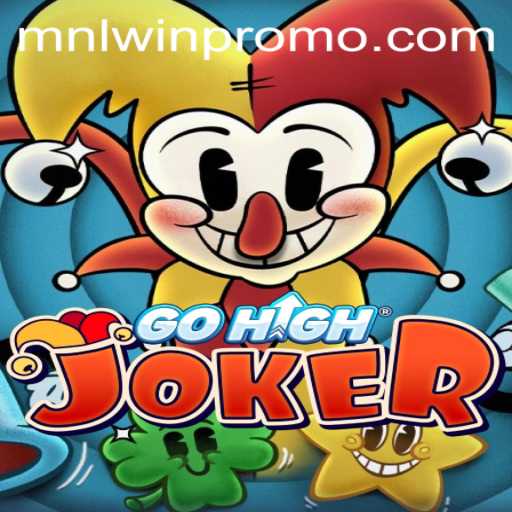 Exploring the Exciting World of GoHighJoker and MNLWin: A Comprehensive Guide