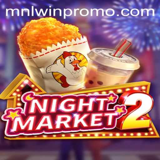 Unveiling NightMarket2: The Thrilling Gaming Experience with MNLWin