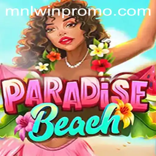 Experience the Thrill of ParadiseBeach and Achieve MNLWin Mastery
