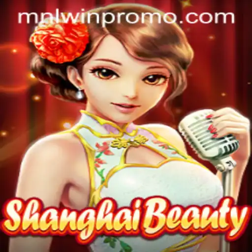 Mastering ShanghaiBeauty: The Exciting Blend of Strategy and Skill